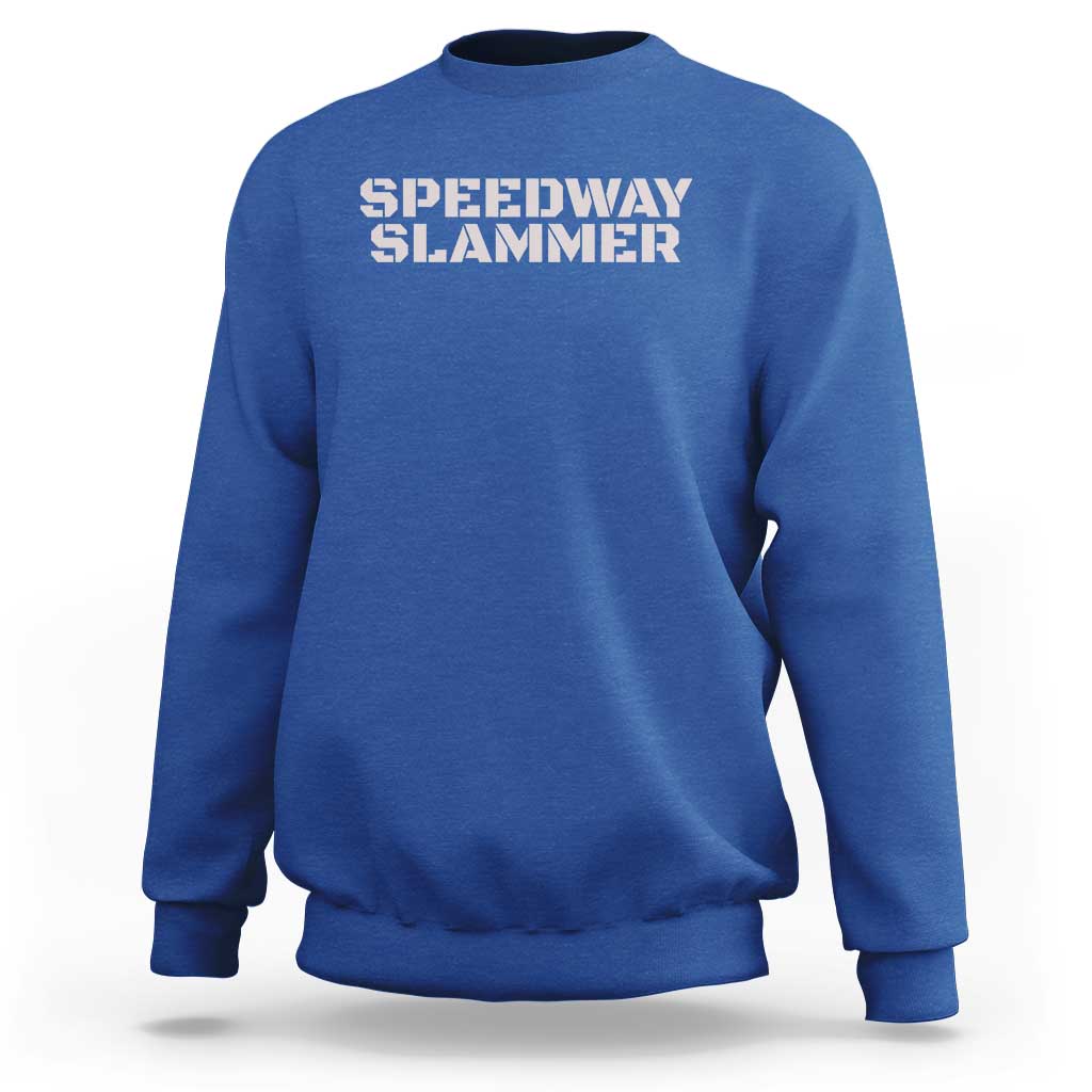 Speedway Slammer 2025 Sweatshirt Indiana Sarcastic - Wonder Print Shop
