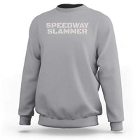 Speedway Slammer 2025 Sweatshirt Indiana Sarcastic - Wonder Print Shop