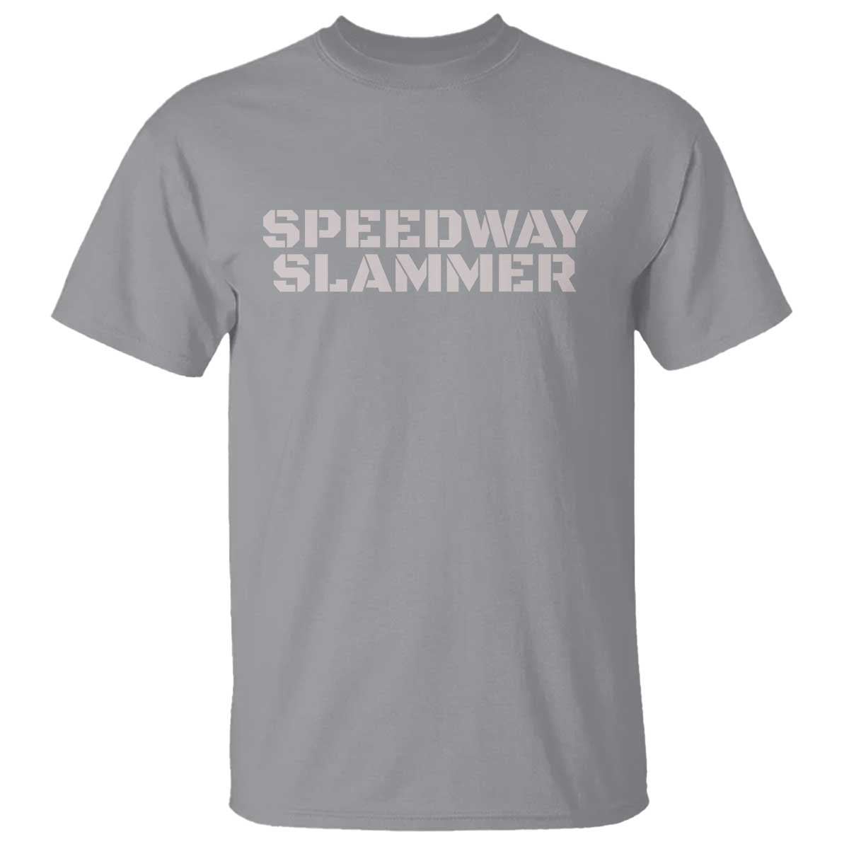 Speedway Slammer 2025 T Shirt Indiana Sarcastic - Wonder Print Shop