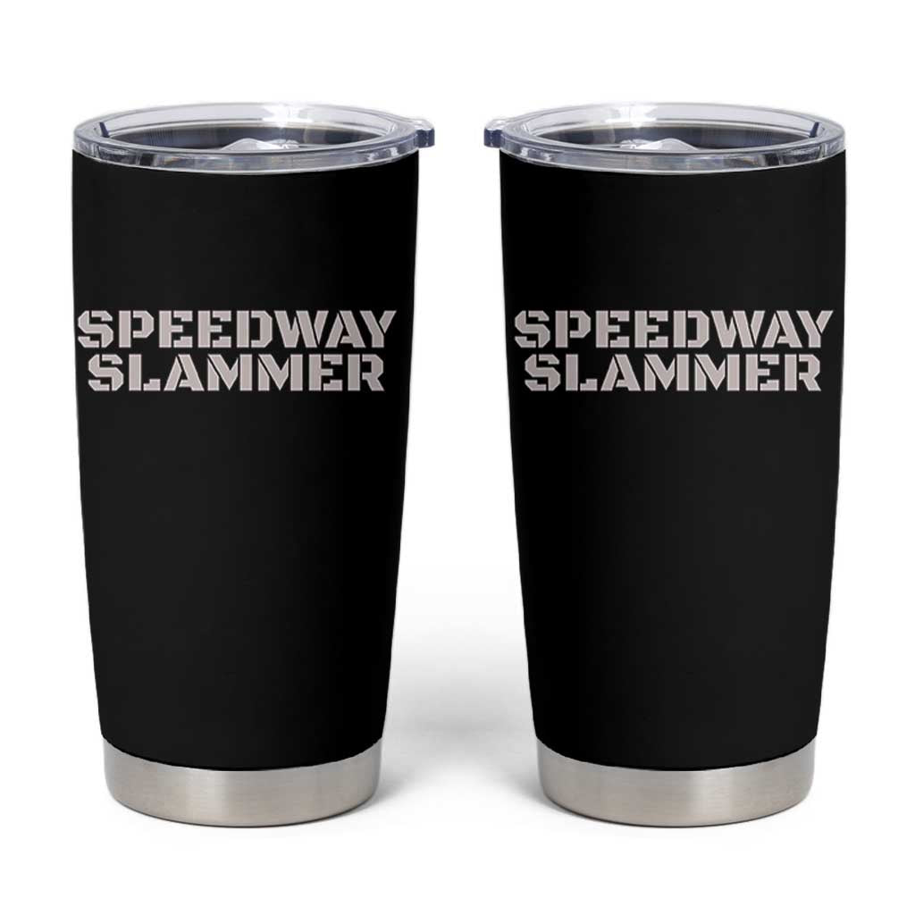 Speedway Slammer 2025 Tumbler Cup Indiana Sarcastic - Wonder Print Shop