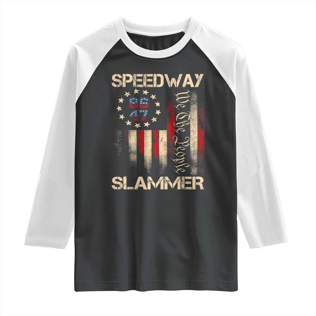 Speedway Slammer 2025 Raglan Shirt We The People Patriotic Distressed American Flag - Wonder Print Shop