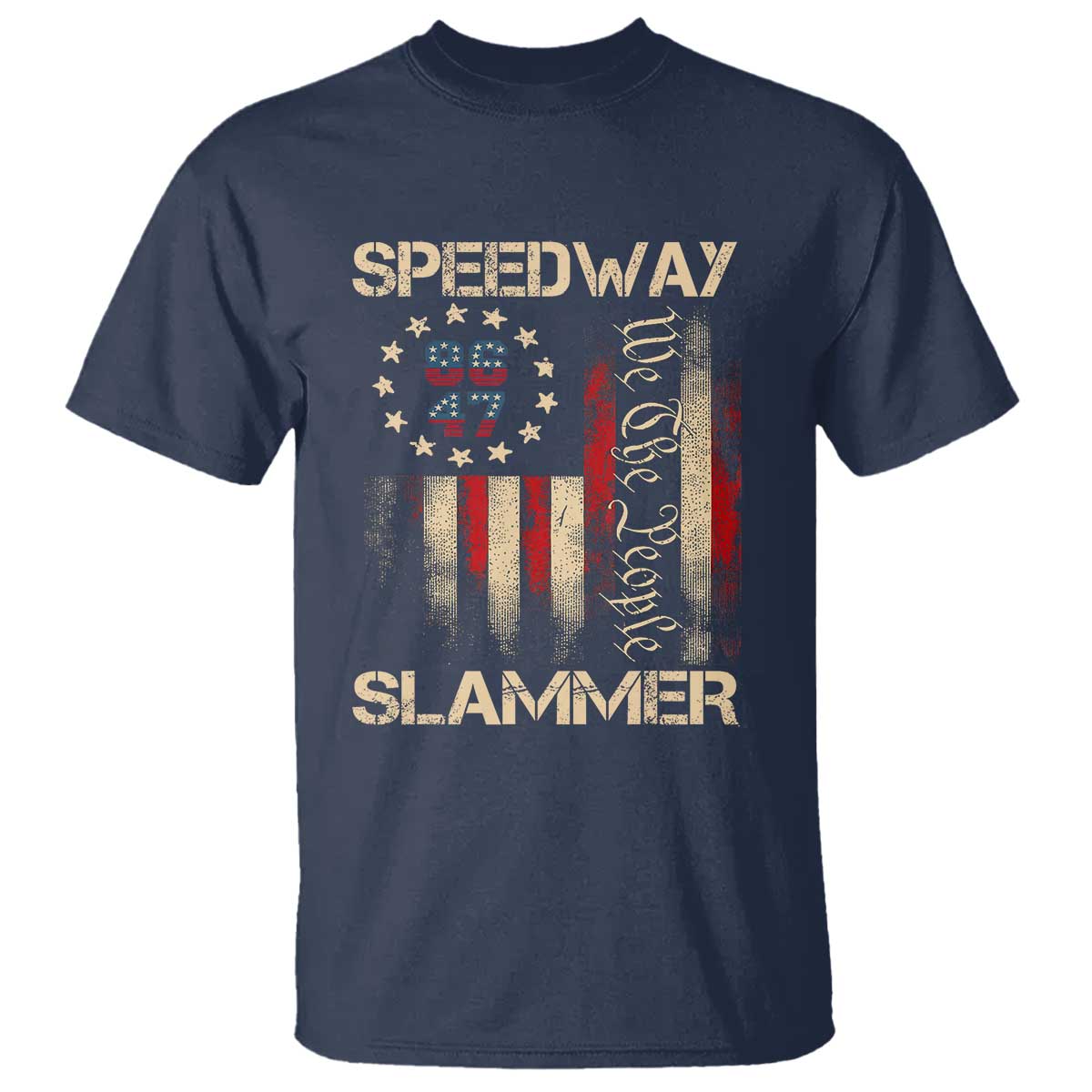 Speedway Slammer 2025 T Shirt We The People Patriotic Distressed American Flag - Wonder Print Shop