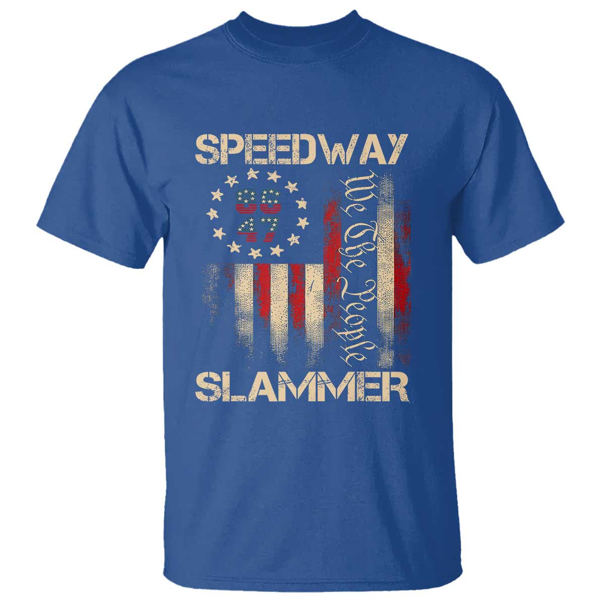 Speedway Slammer 2025 T Shirt We The People Patriotic Distressed American Flag - Wonder Print Shop