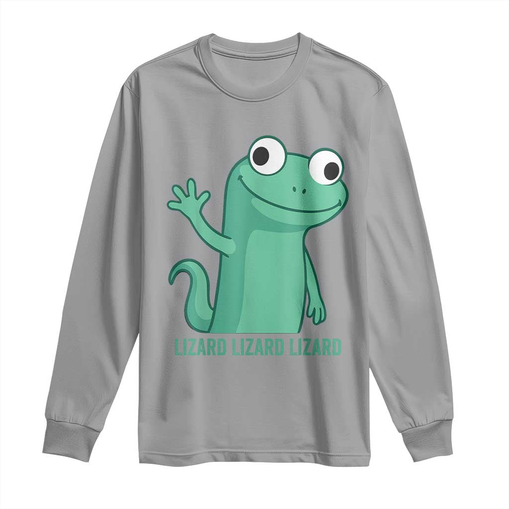 Funny Lizard Lizard Lizard Long Sleeve Shirt Cute Gecko Reptile Meme - Wonder Print Shop