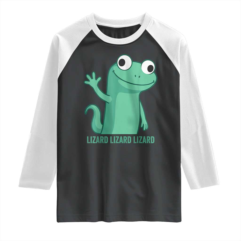 Funny Lizard Lizard Lizard Raglan Shirt Cute Gecko Reptile Meme - Wonder Print Shop