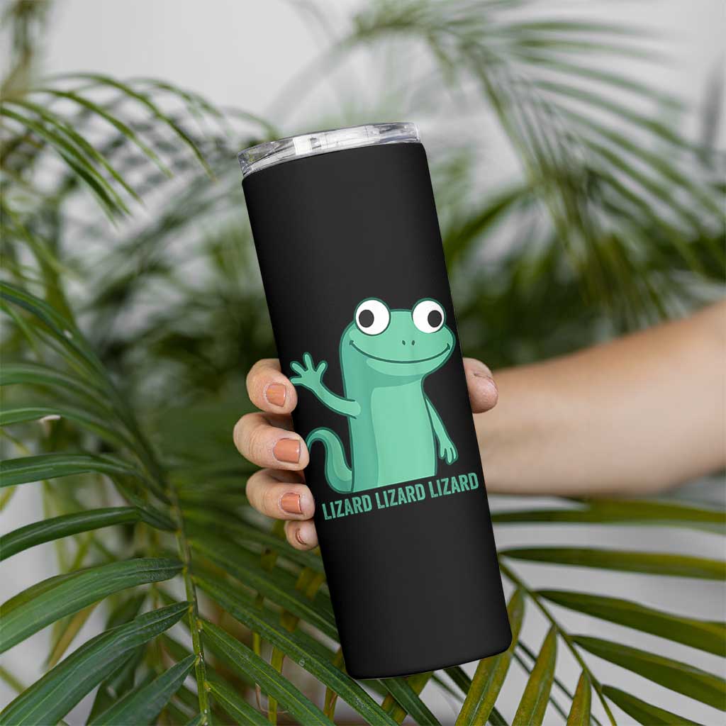 Funny Lizard Lizard Lizard Skinny Tumbler Cute Gecko Reptile Meme - Wonder Print Shop