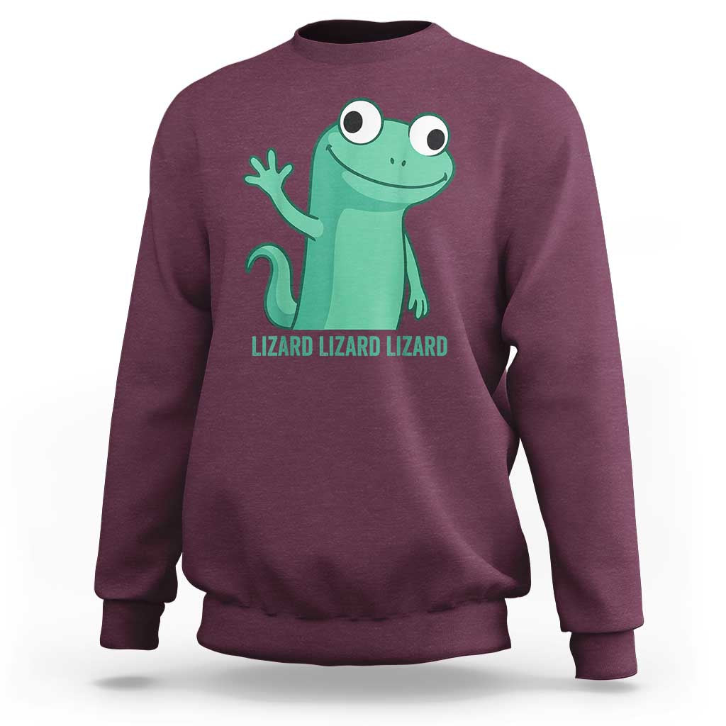 Funny Lizard Lizard Lizard Sweatshirt Cute Gecko Reptile Meme - Wonder Print Shop