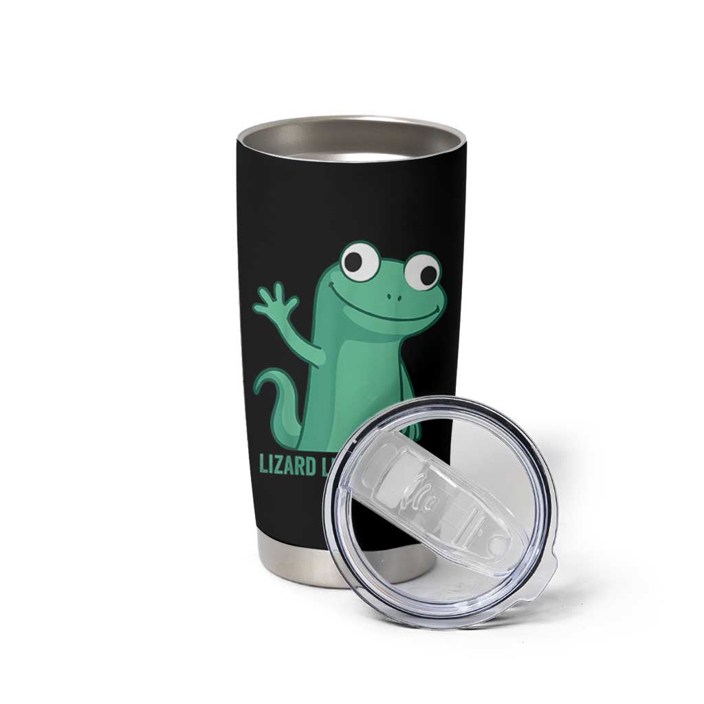 Funny Lizard Lizard Lizard Tumbler Cup Cute Gecko Reptile Meme - Wonder Print Shop