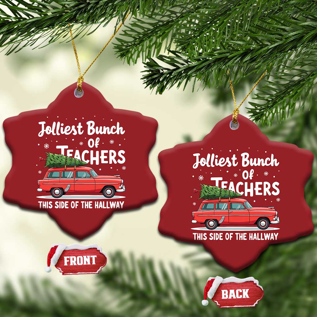 Funny Xmas Teacher Christmas Ornament Jolliest Bunch Of Teachers This Side Of The Hallway Xmas PJ Gift - Wonder Print Shop
