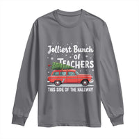 Funny Christmas Teacher Long Sleeve Shirt Jolliest Bunch Of Teachers This Side Of The Hallway Xmas PJ Gift