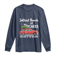 Funny Christmas Teacher Long Sleeve Shirt Jolliest Bunch Of Teachers This Side Of The Hallway Xmas PJ Gift