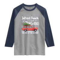 Funny Christmas Teacher Raglan Shirt Jolliest Bunch Of Teachers This Side Of The Hallway Xmas PJ Gift
