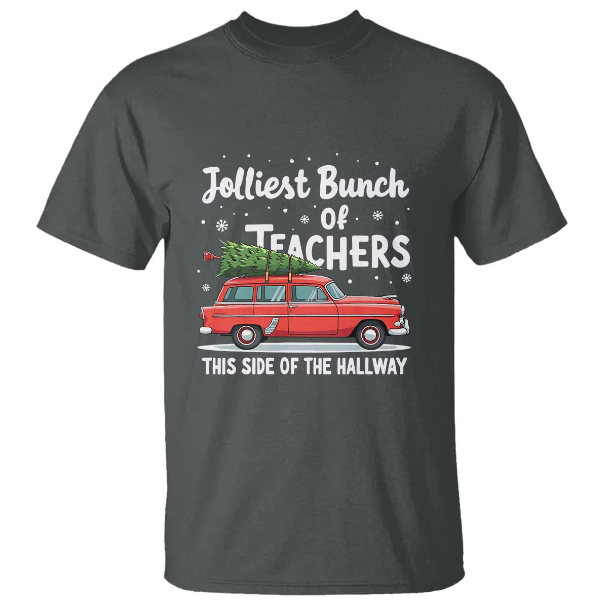Funny Christmas Teacher T Shirt Jolliest Bunch Of Teachers This Side Of The Hallway Xmas PJ Gift - Wonder Print Shop