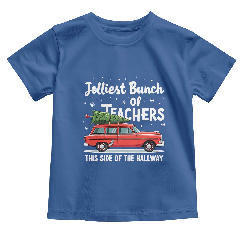 Funny Christmas Teacher Toddler T Shirt Jolliest Bunch Of Teachers This Side Of The Hallway Xmas PJ Gift