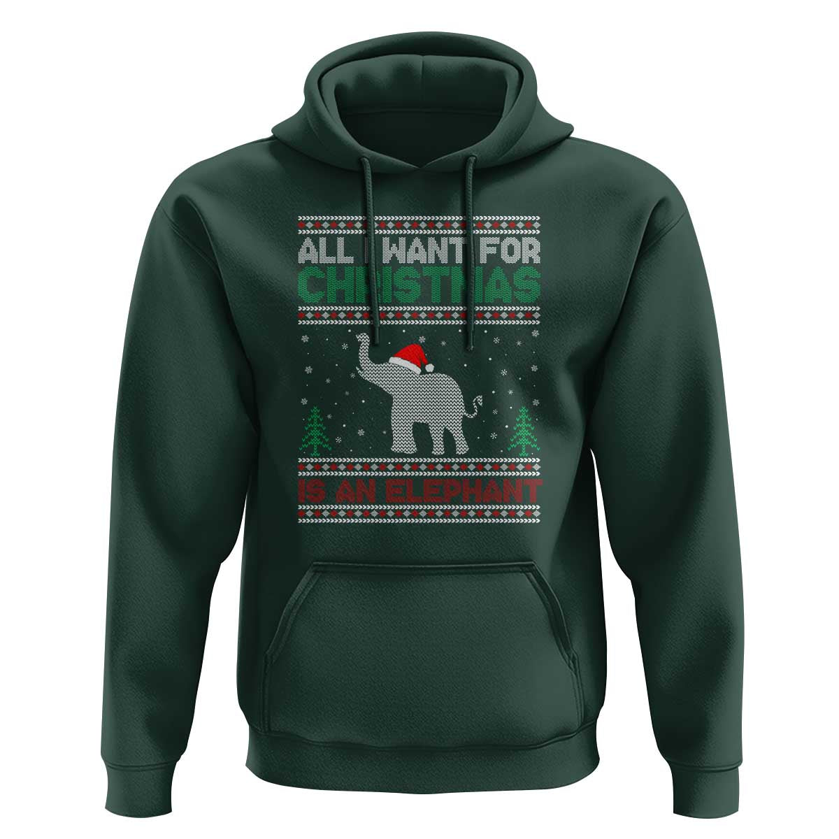 Christmas Elephant Hoodie All I Want for Xmas Is An Elephant Ugly Sweater