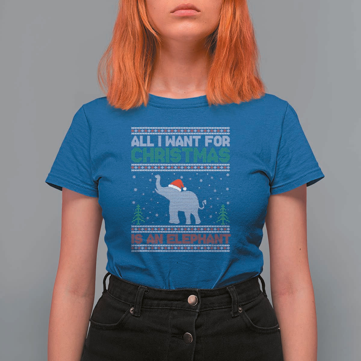 Christmas Elephant T Shirt For Women All I Want for Xmas Is An Elephant Ugly Sweater - Wonder Print Shop