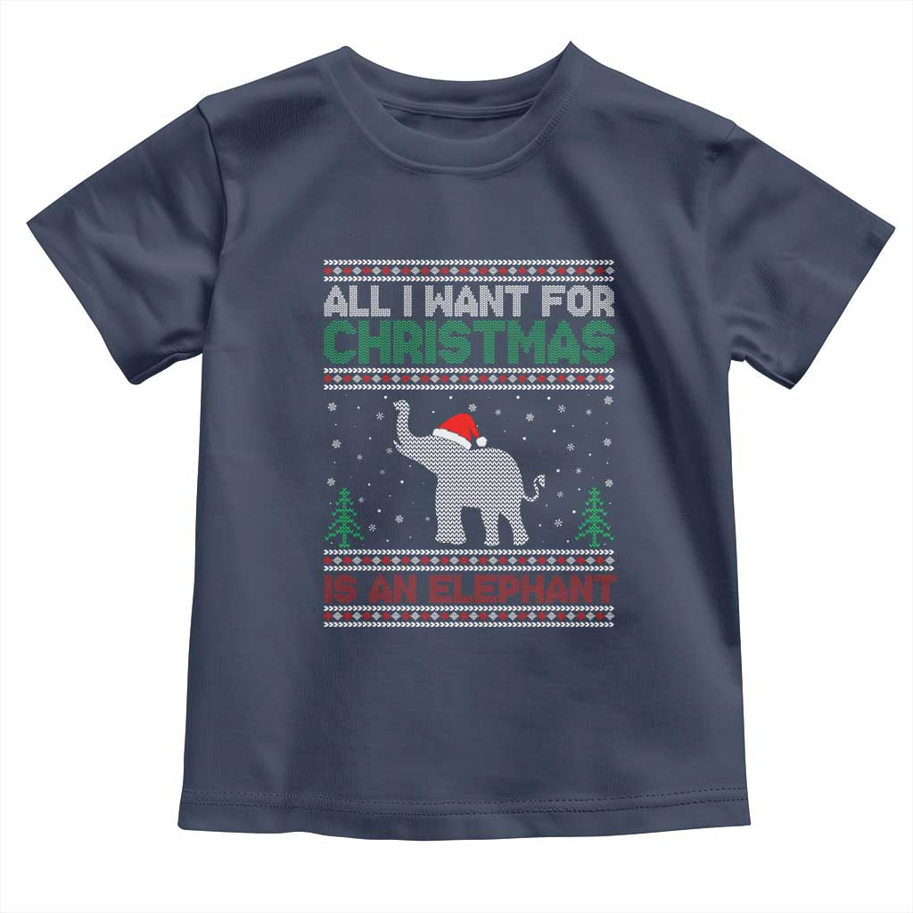 Christmas Elephant Toddler T Shirt All I Want for Xmas Is An Elephant Ugly Sweater