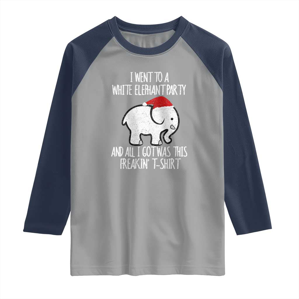 Funny White Elephant Christmas Raglan Shirt I Went To A White Party And Got This Gift Exchange