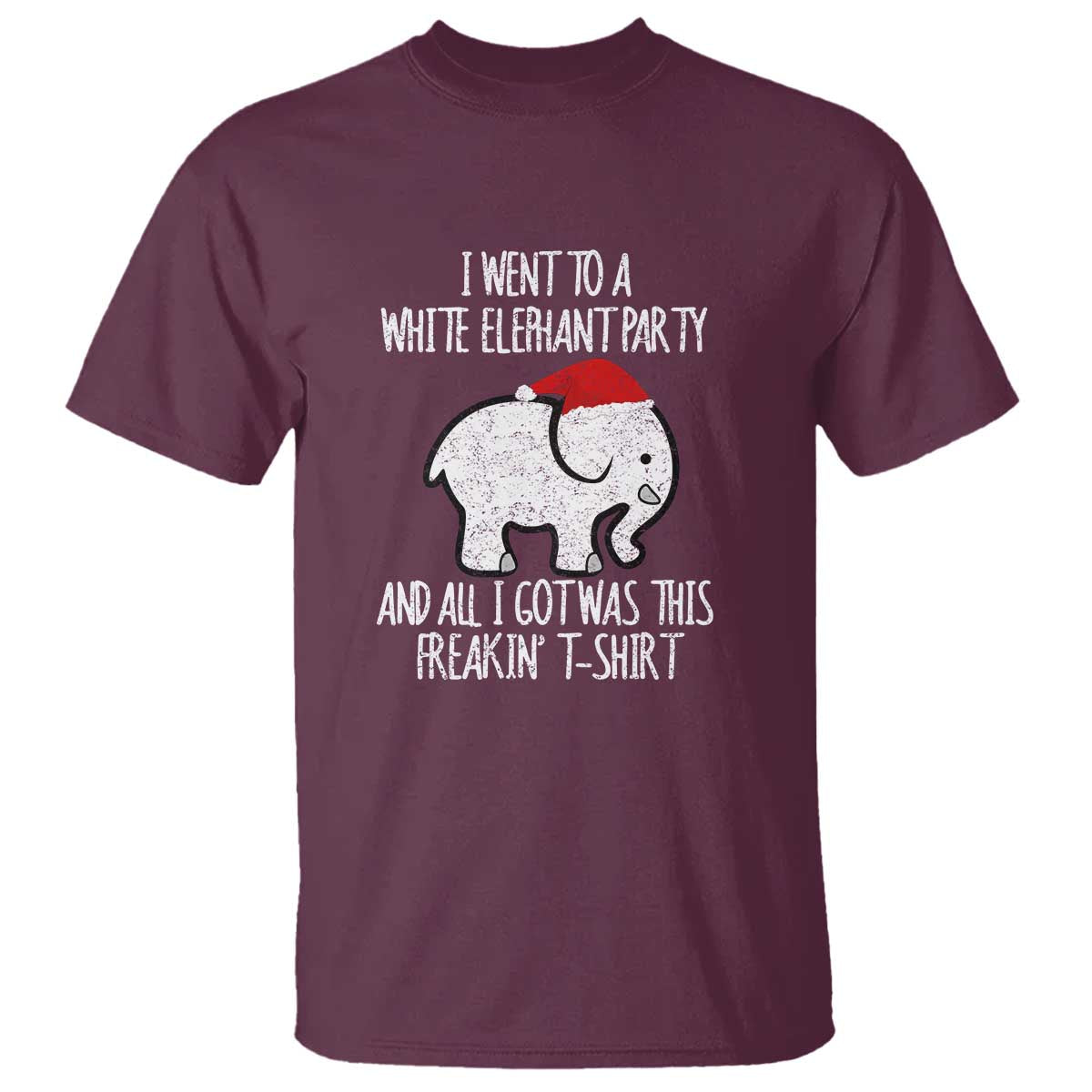 Funny White Elephant Christmas T Shirt I Went To A White Party And Got This Gift Exchange - Wonder Print Shop
