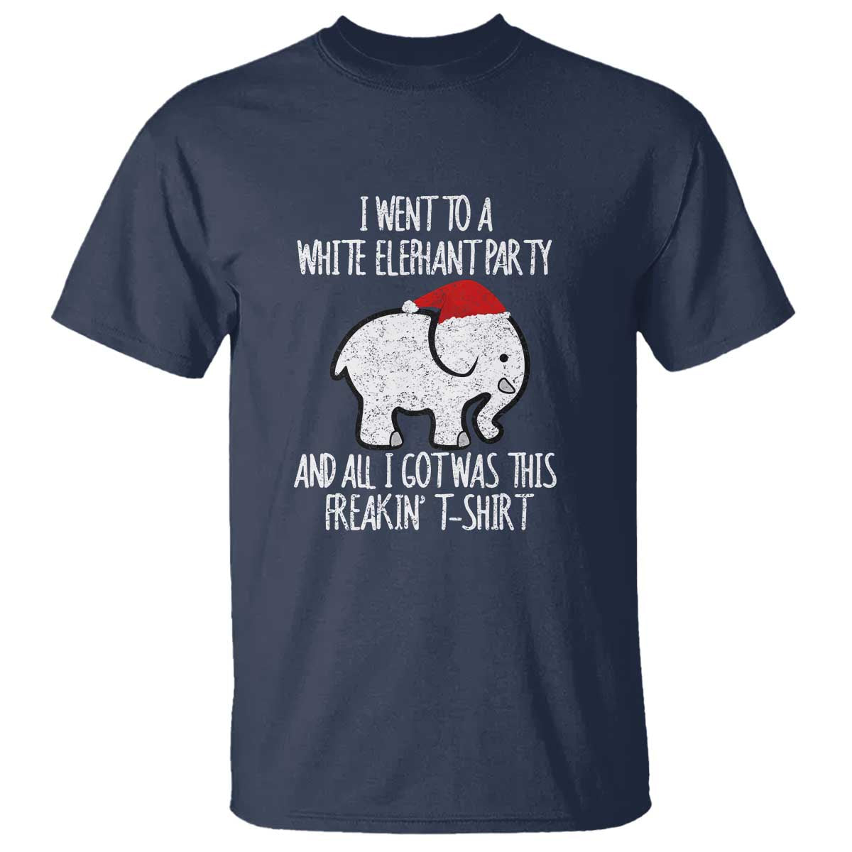 Funny White Elephant Christmas T Shirt I Went To A White Party And Got This Gift Exchange - Wonder Print Shop