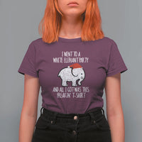 Funny White Elephant Christmas T Shirt For Women I Went To A White Party And Got This Gift Exchange - Wonder Print Shop