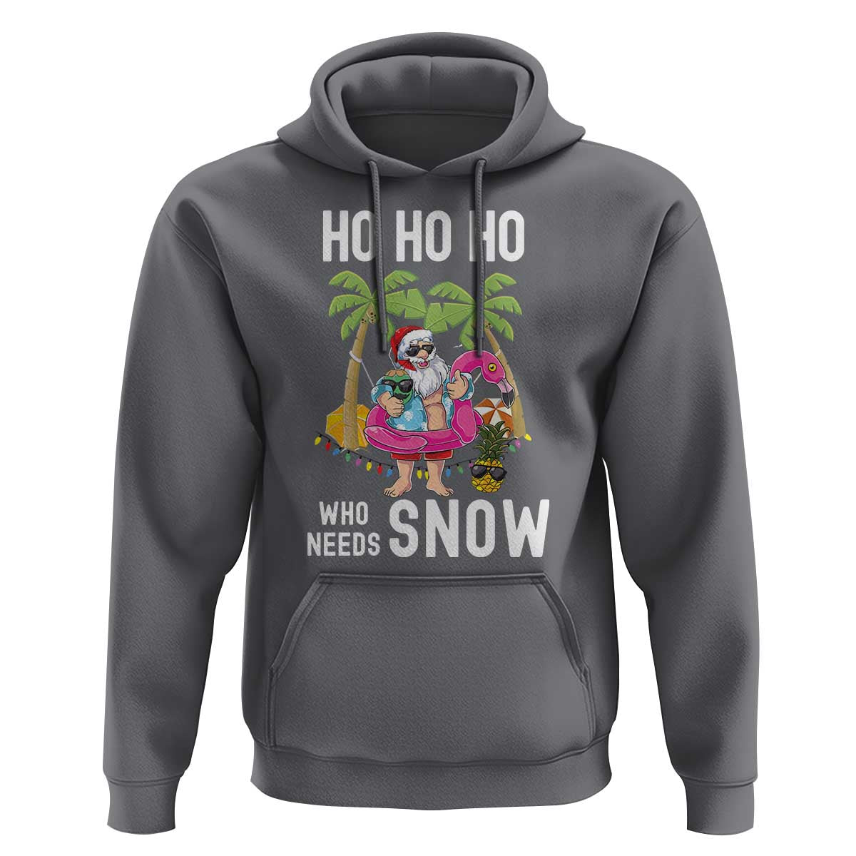 Tropical Beachy Christmas Hoodie Ho Ho Ho Who Needs Snow Santa Xmas In Hawaii Palm Tree