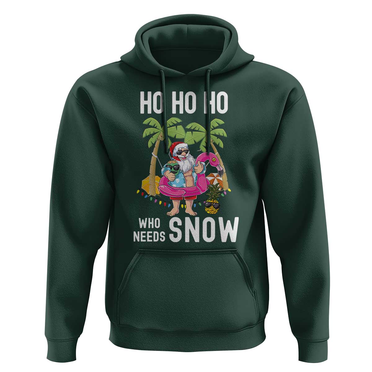 Tropical Beachy Christmas Hoodie Ho Ho Ho Who Needs Snow Santa Xmas In Hawaii Palm Tree