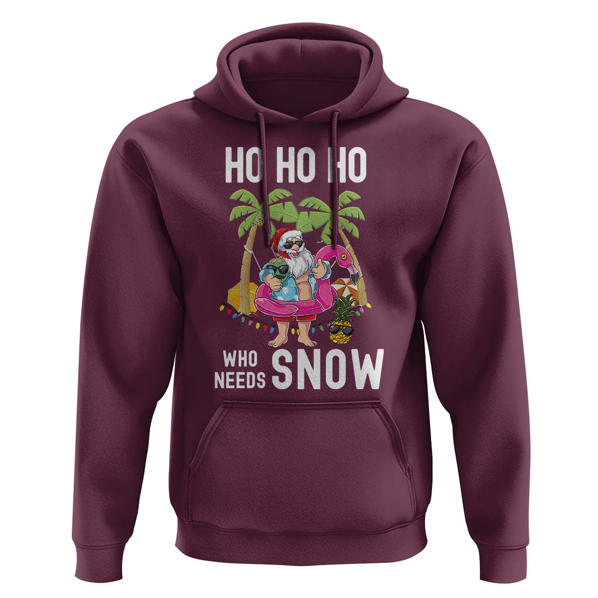 Tropical Beachy Christmas Hoodie Ho Ho Ho Who Needs Snow Santa Xmas In Hawaii Palm Tree