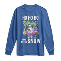 Tropical Beachy Christmas Long Sleeve Shirt Ho Ho Ho Who Needs Snow Santa Xmas In Hawaii Palm Tree