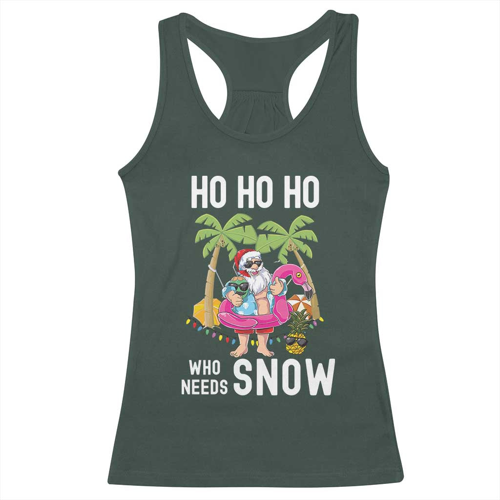 Tropical Beachy Christmas Racerback Tank Top Ho Ho Ho Who Needs Snow Santa Xmas In Hawaii Palm Tree