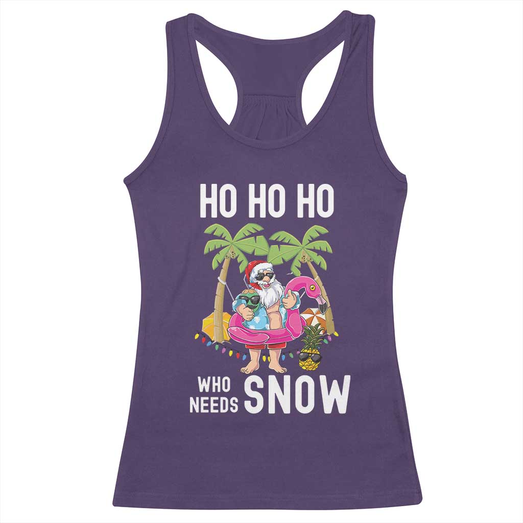 Tropical Beachy Christmas Racerback Tank Top Ho Ho Ho Who Needs Snow Santa Xmas In Hawaii Palm Tree