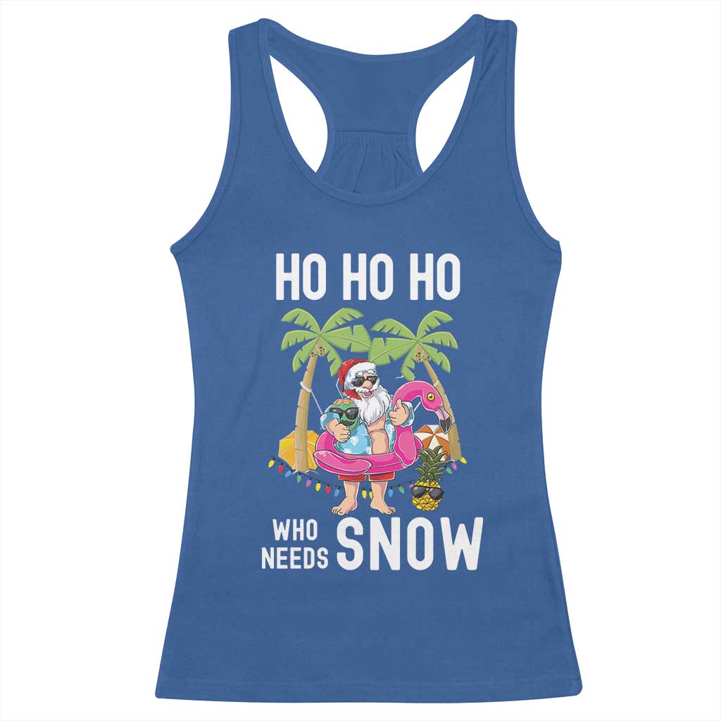 Tropical Beachy Christmas Racerback Tank Top Ho Ho Ho Who Needs Snow Santa Xmas In Hawaii Palm Tree