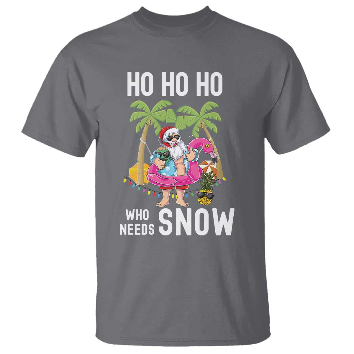 Tropical Beachy Christmas T Shirt Ho Ho Ho Who Needs Snow Santa Xmas In Hawaii Palm Tree - Wonder Print Shop