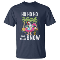 Tropical Beachy Christmas T Shirt Ho Ho Ho Who Needs Snow Santa Xmas In Hawaii Palm Tree - Wonder Print Shop