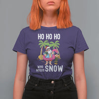 Tropical Beachy Christmas T Shirt For Women Ho Ho Ho Who Needs Snow Santa Xmas In Hawaii Palm Tree - Wonder Print Shop