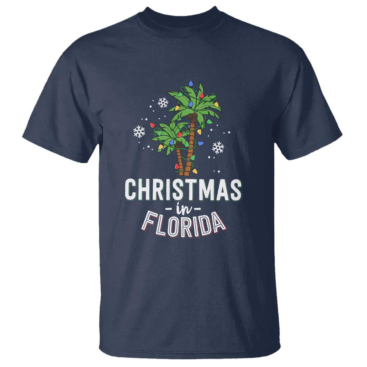 Christmas In Florida T Shirt Deck The Palm Trees Xmas Matching Family Vacation - Wonder Print Shop