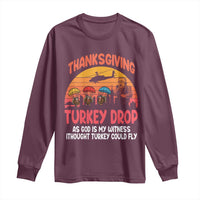 Retro Thanksgiving Turkey Drop Long Sleeve Shirt Parachuting Turkeys Funny 70s Parody - Wonder Print Shop