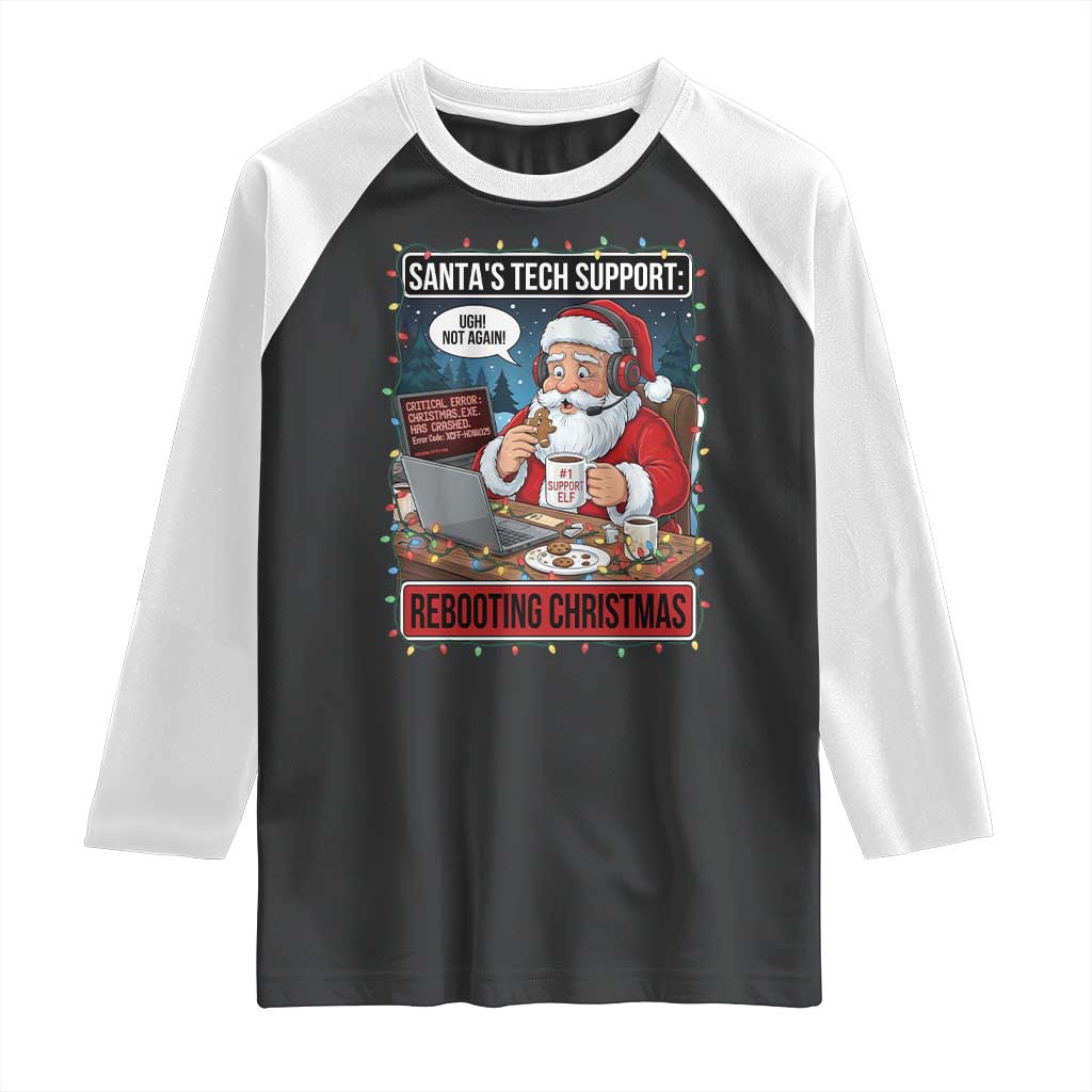 Funny Santa Tech Support Christmas Raglan Shirt Rebooting Christmas Geek Humor Gift - Wonder Print Shop