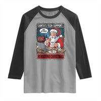 Funny Santa Tech Support Christmas Raglan Shirt Rebooting Christmas Geek Humor Gift - Wonder Print Shop