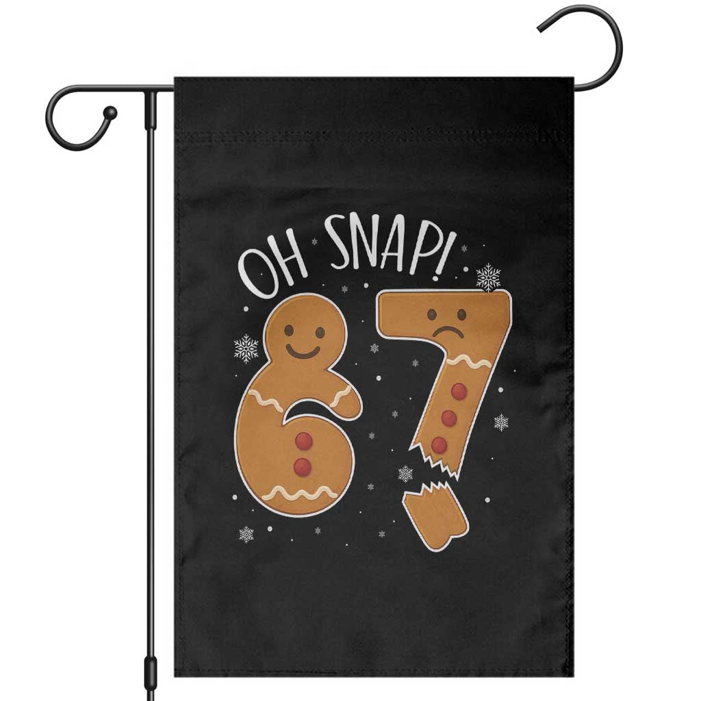 Oh Snap 67 Gingerbread Meme Garden Flag Broken Cookie Six Seven Holiday Gag Christmas Vibes - Wonder Print Shop
