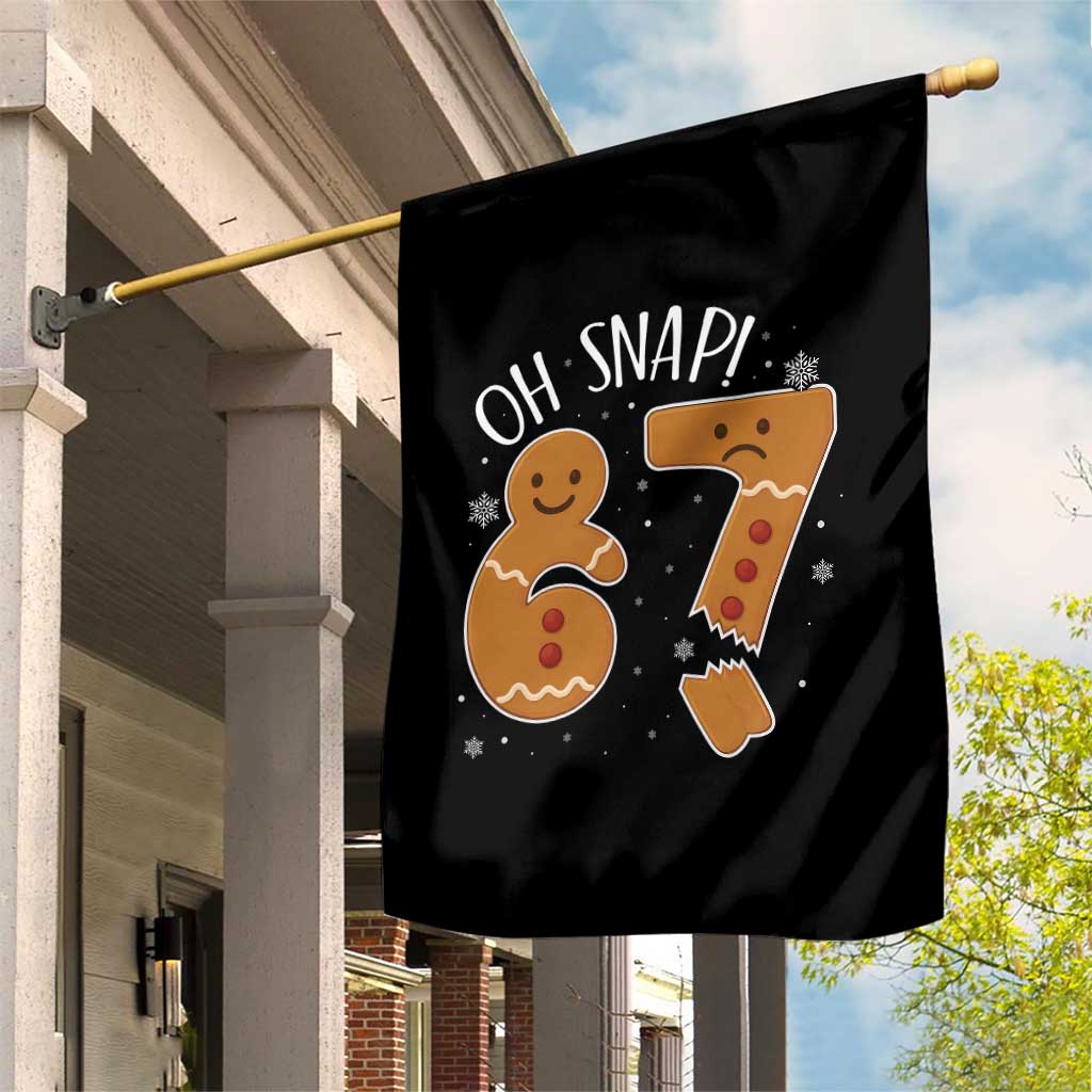 Oh Snap 67 Gingerbread Meme Garden Flag Broken Cookie Six Seven Holiday Gag Christmas Vibes - Wonder Print Shop