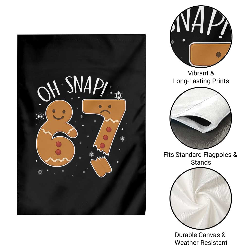 Oh Snap 67 Gingerbread Meme Garden Flag Broken Cookie Six Seven Holiday Gag Christmas Vibes - Wonder Print Shop