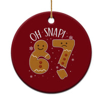 Oh Snap 67 Gingerbread Meme Ceramic Ornament Broken Cookie Six Seven Holiday Gag Christmas Vibes - Wonder Print Shop