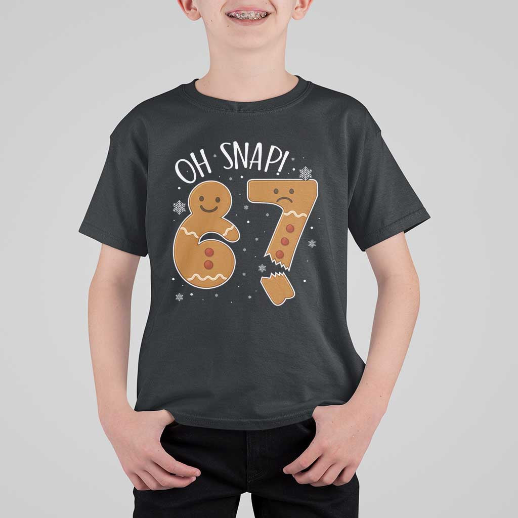 Oh Snap 67 Gingerbread Meme T Shirt For Kid Broken Cookie Six Seven Holiday Gag Christmas Vibes - Wonder Print Shop