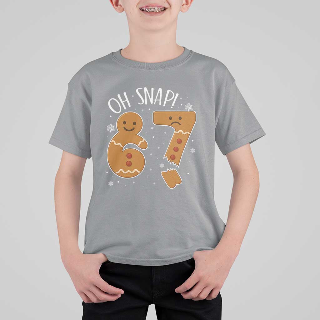 Oh Snap 67 Gingerbread Meme T Shirt For Kid Broken Cookie Six Seven Holiday Gag Christmas Vibes - Wonder Print Shop