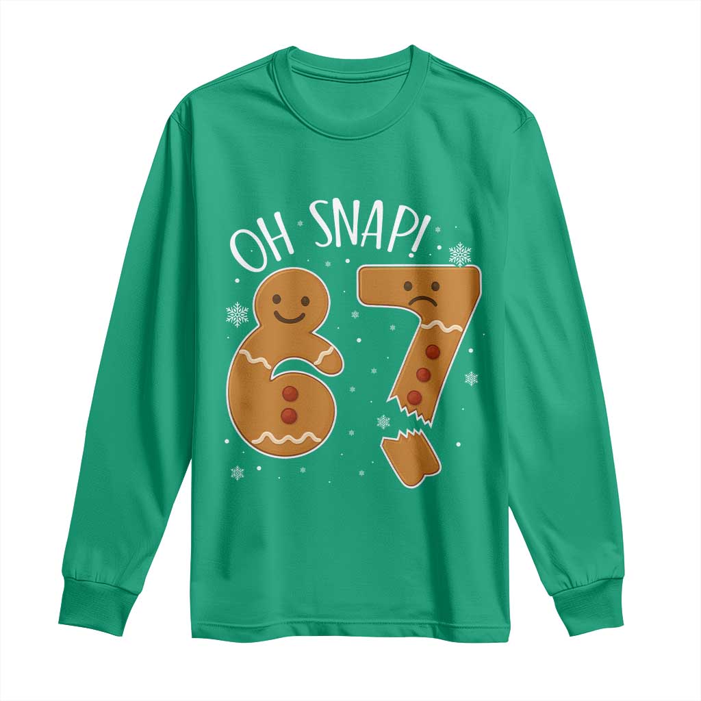 Oh Snap 67 Gingerbread Meme Long Sleeve Shirt Broken Cookie Six Seven Holiday Gag Christmas Vibes - Wonder Print Shop