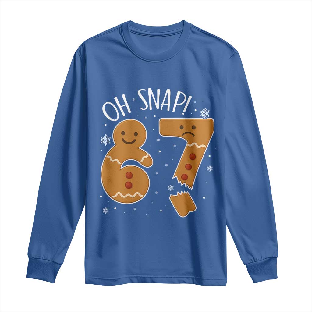 Oh Snap 67 Gingerbread Meme Long Sleeve Shirt Broken Cookie Six Seven Holiday Gag Christmas Vibes - Wonder Print Shop