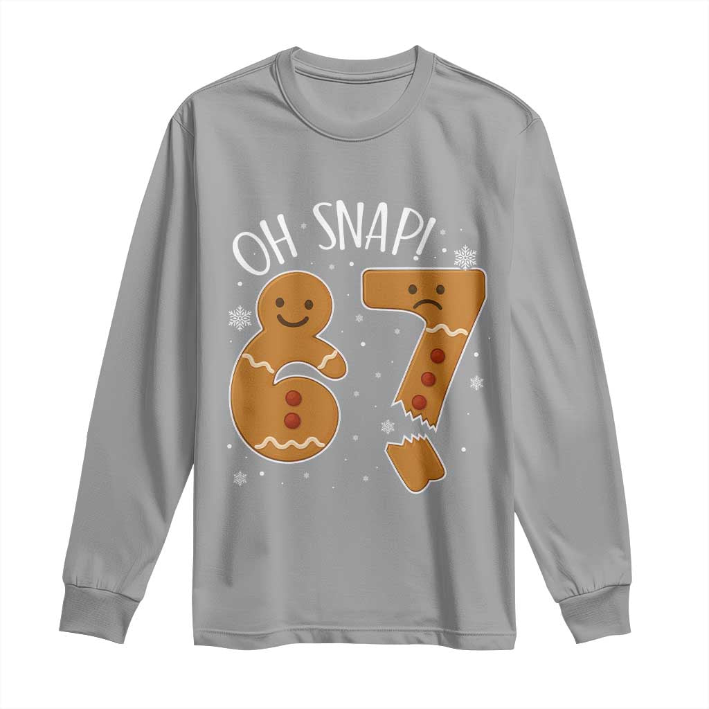 Oh Snap 67 Gingerbread Meme Long Sleeve Shirt Broken Cookie Six Seven Holiday Gag Christmas Vibes - Wonder Print Shop