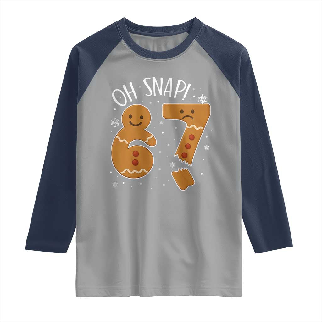 Oh Snap 67 Gingerbread Meme Raglan Shirt Broken Cookie Six Seven Holiday Gag Christmas Vibes - Wonder Print Shop