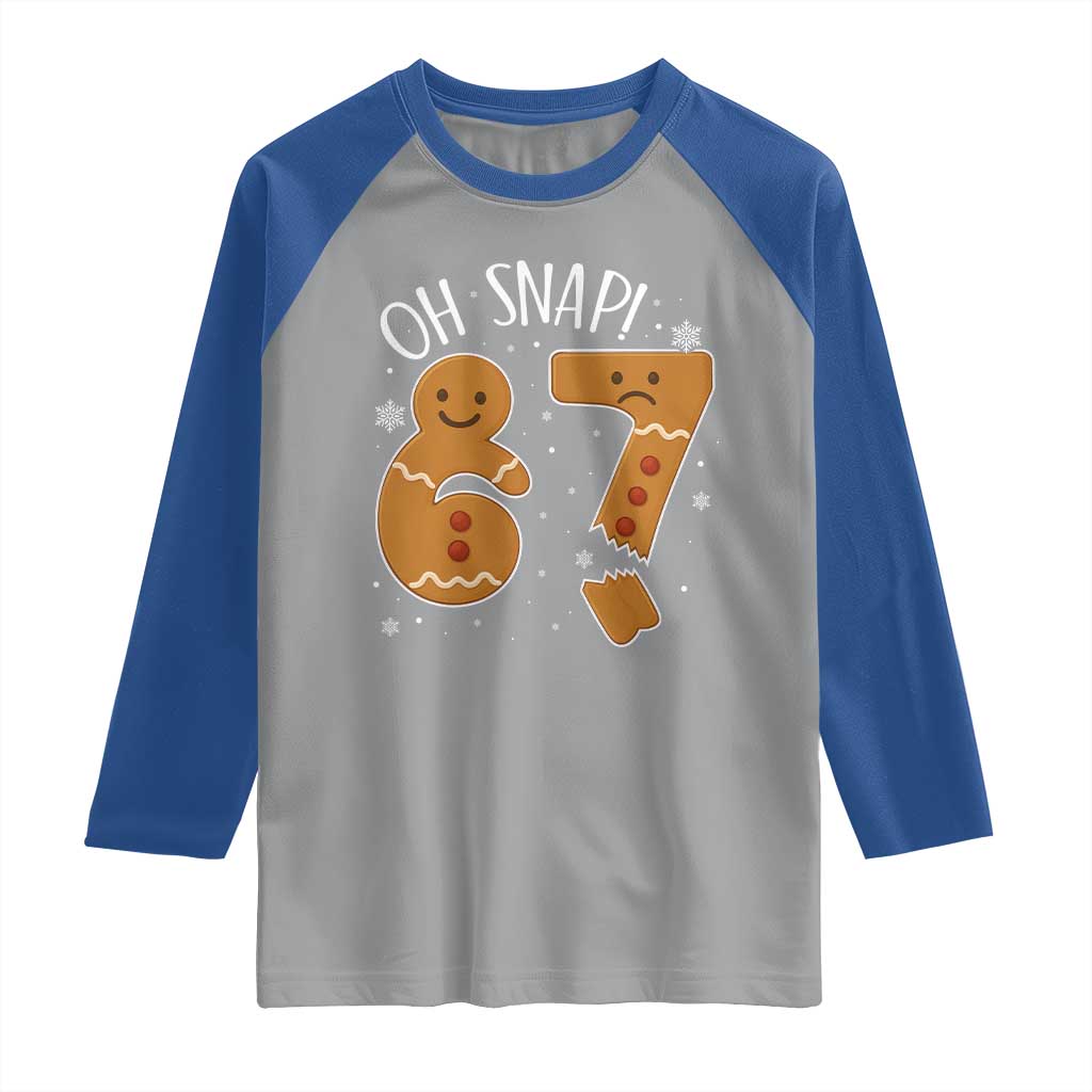 Oh Snap 67 Gingerbread Meme Raglan Shirt Broken Cookie Six Seven Holiday Gag Christmas Vibes - Wonder Print Shop